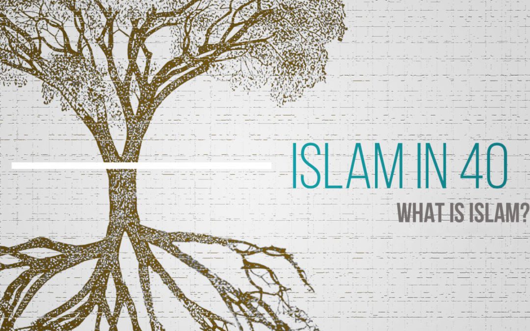 What is Islam?